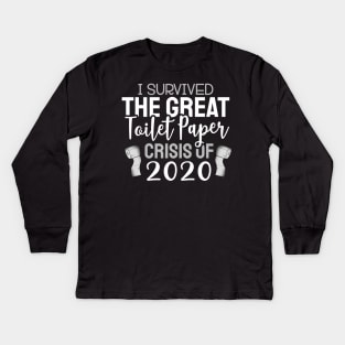 I Survived The Great Toilet Paper Shortage of 2020 Kids Long Sleeve T-Shirt